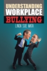 Image for Understanding Workplace Bullying