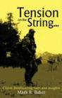 Image for Tension on the String... : Classic Bowhunting Tales and Insights
