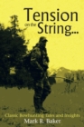Image for Tension on the String..: Classic Bowhunting Tales and Insights
