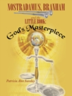 Image for Nostradamus, Branham and the Little Book: God&#39;S Masterpiece