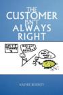 Image for The Customer Isn&#39;t Always Right