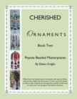 Image for Cherished Ornaments Book Two: Peyote Beaded Masterpieces