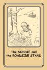 Image for The SODDIE and the ROADSIDE STAND : 2