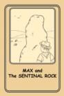 Image for MAX and the SENTINEL ROCK