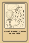 Image for Store Bought Candy on the Tree