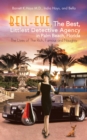 Image for Bell-Eye, the Best, Littlest Detective Agency in Palm Beach, Florida: The Lives of the Rich, Famous and Naughty.