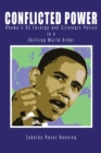 Image for Conflicted Power: Obama&#39;S Us Foreign and Strategic Policy in a Shifting World Order