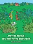 Image for Tad the Turtle It&#39;S Okay to Be Different