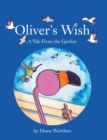 Image for Oliver&#39;s Wish: A Tale from the Garden