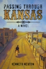 Image for Passing Through Kansas: A Novel
