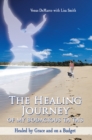 Image for Healing Journey of My Bodacious Ta Ta&#39;s: Healed by Grace and on a Budget.