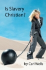 Image for Is Slavery Christian?