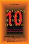 Image for 10 Discussions for Effective Leadership: 10 Ways to Exceed Your Expectations as a Leader