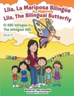 Image for Lila, La Mariposa Bilingue/ Lila, the Bilingual Butterfly El Abc Bilingue the Bilingual Abc: Book 2