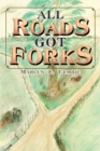 Image for All Roads Got Forks