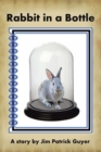Image for Rabbit in a Bottle