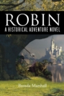 Image for Robin: A Historical Adventure Novel