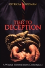 Image for Tied to Deception: A Wayne Hemmerson Chronicle