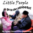 Image for Little People Go To The Streets!