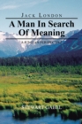 Image for Jack London: a Man in Search of Meaning: A Jungian Perspective