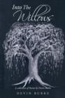 Image for Into The Willows : A Collection of Poems by Devin Burke