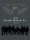 Image for With Death Before Us: A Memoir