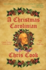 Image for Christmas Carolinian: A Play in Three Acts