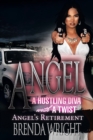 Image for Angel a Hustling Diva with a Twist: Angel&#39;S Retirement