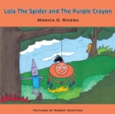 Image for Lola the Spider and the Purple Crayon