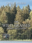 Image for Wild Grasses: Hidden Truth Poems