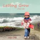 Image for Letting Grow : A Fairy Tale
