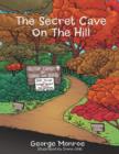 Image for The Secret Cave On The Hill