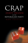 Image for Crap - the Dirty Dozen of the Republican Party