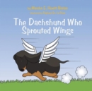 Image for Dachshund Who Sprouted Wings