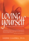 Image for Loving Yourself: The Mastery of Being Your Own Person