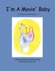 Image for I&#39;m A Movin&#39; Baby
