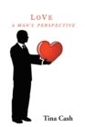 Image for Love: A Man&#39;s Perspective