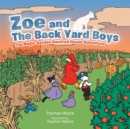 Image for Zoe and the Back Yard Boys: The Magic Garden Haunted House Adventure.