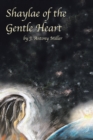 Image for Shaylae of the Gentle Heart