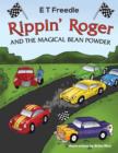 Image for Rippin&#39; Roger and the Magical Bean Powder