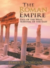 Image for Roman Empire: Fall of the West; Survival of the East