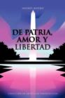 Image for De Patria, Amor Y Libertad