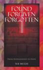 Image for Found Forgiven Forgotten