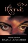 Image for The Recruit : An Alpha Units Novel
