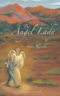 Image for The Angel Lady : &quot;A Journey with My Spiritual Companions&quot;