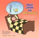 Image for Once Upon an Antigmule