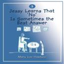 Image for Jessy Learns That &#39;No&#39; Is Sometimes the Best Answer