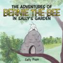 Image for THE Adventures of Bernie the Bee in Sally&#39;s Garden