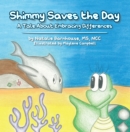Image for Shimmy Saves the Day: A Tale About Embracing Your Differences.