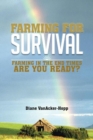 Image for Farming for Survival: Farming in the End Times  Are You Ready?